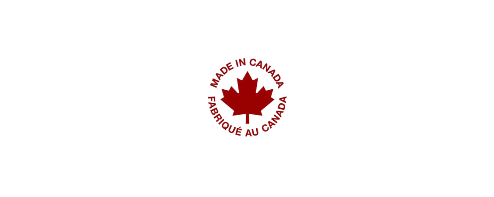 Fabriqué au Canada